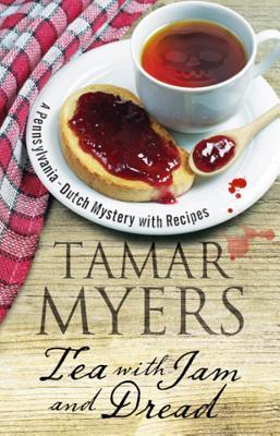 Tea with Jam and Dread (Pennsylvania Dutch Mystery, #20)