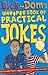 Dick and Dom's Whoopee Book of Practical Jokes