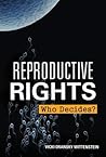 Reproductive Rights by Vicki Oransky Wittenstein