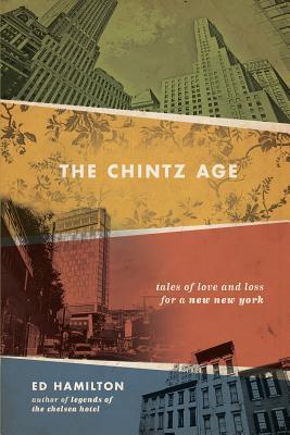 The Chintz Age: Tales of Love and Loss for a New New York