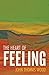 The Heart of Feeling (Heart of Life Series Book 1)