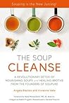 The Soup Cleanse:...