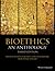Bioethics: An Anthology