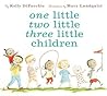 One Little Two Little Three Little Children by Kelly DiPucchio One Little Two Little Three Little Children by Kelly DiPucchio