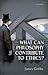 What Can Philosophy Contribute To Ethics?