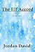 The Elf Accord - Book Four of the Magi Charter