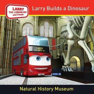 LARRY BUILDS A DINOSAUR
