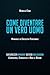 Come diventare un Vero Uomo...