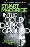 In the Cold Dark Ground by Stuart MacBride