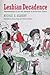 Lesbian Decadence: Representations in Art and Literature of Fin-de-Siècle France