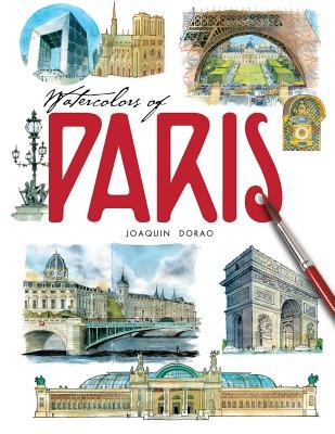 Watercolors of Paris (Paperback)