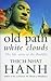 Old Path White Clouds: The Life Story of the Buddha