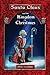 Santa Claus and the Kingdom of Christmas (A Young Santa Claus Adventure)
