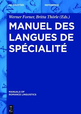 Manuel des langues de spécialité (Manuals of Romance Linguistics, 12) (French Edition)