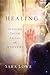 Healing: Finding Truth Among the Mysteries