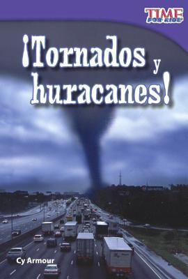 Tornados Y Huracanes! / Tornados And Hurricanes! (Time for Kids)