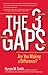 The 3 Gaps: Are You Making ...