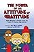 The Power of an Attitude of Gratitude: Willie Bohanon and Friends Learn the Power of Appreciation (Urban Character Education)