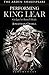 Performing King Lear by Jonathan Croall