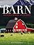 Barn: Form and Function of an American Icon