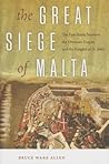 The Great Siege of Malta by Bruce Ware Allen