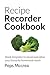 Recipe Recorder Cookbook: B...