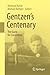 Gentzen's Centenary: The Quest for Consistency