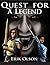 Quest For a Legend