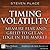 Timing Volatility: Measure Fear and Greed to Get an Edge in the Market
