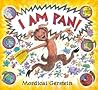 I Am Pan! by Mordicai Gerstein I Am Pan! by Mordicai Gerstein