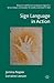 Sign Language in Action (Research and Practice in Applied Linguistics)