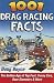1001 Drag Racing Facts