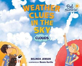 Weather Clues in the Sky: Clouds (Bel the Weather Girl)