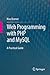 Web Programming with PHP and MySQL: A Practical Guide
