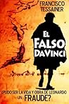 El falso Da Vinci by Francisco Tessainer García
