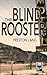 The Blind Rooster