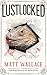Lustlocked (Sin du Jour, #2)