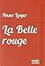 La belle rouge