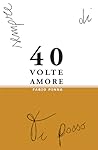 40 volte amore 40 volte amore