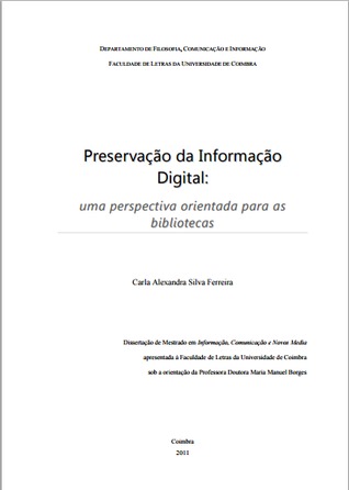 Preservação da Informação Digital : uma perspectiva orientada para as bibliotecas