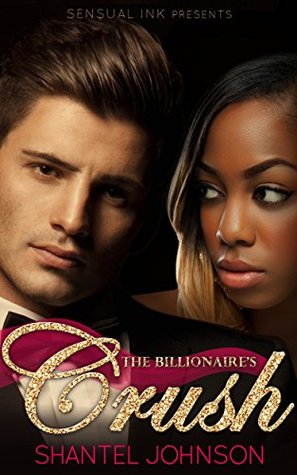 The Billionaire's Crush (Kindle Edition)
