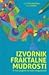 Izvornik fraktalne mudrosti ili novi pogled na naše mogućnosti