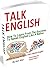 Talk English: The Secret To...