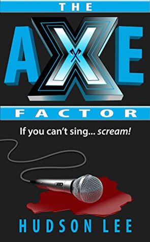 The Axe Factor (Kindle Edition)