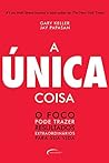 A única coisa: O ...