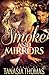 Smoke & Mirrors by Tanasia Thomas