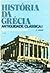 História da Grécia: Antiguidade Clássica I