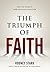 The Triumph of Faith by Rodney Stark