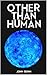 Other than Human