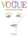 Vogue Colouring Book /anglais by Vogue